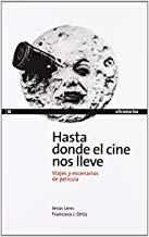 HASTA DONDE EL CINE NOS LLEVE | 9788493668556 | LENS, JESUS