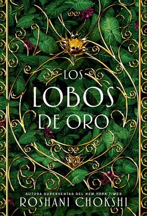 LOBOS DE ORO, LOS | 9788418002199 | CHOKSHI, ROSHANI