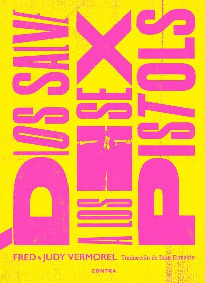 DIOS SALVE A LOS SEX PISTOLS | 9788418282669 | VERMOREL, FRED