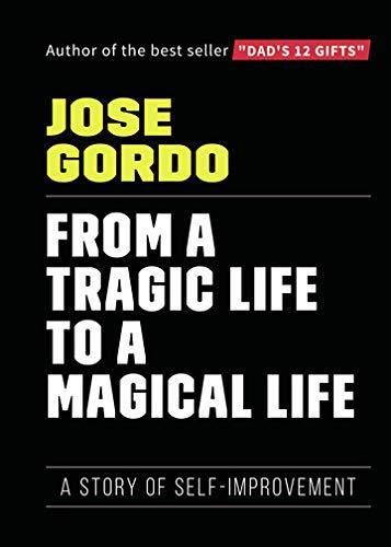 FROM A TRAGIC LIVE TO A MAGICAL LIFE | 9788417952433 | GORDO, JOSÉ