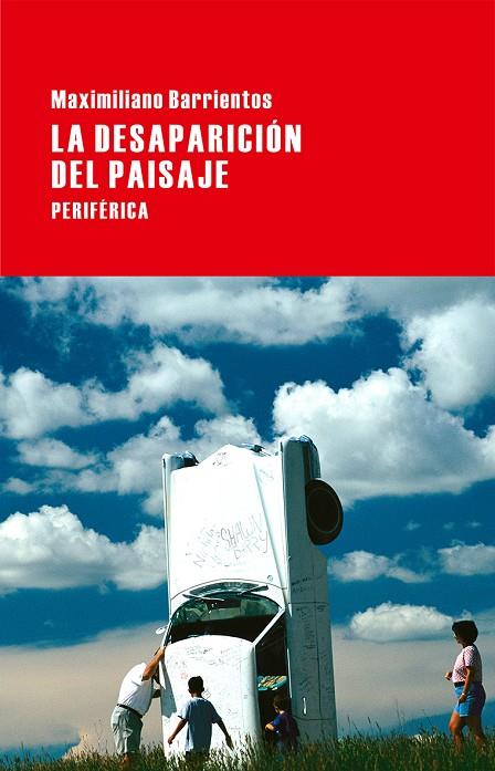 DESAPARICION DEL PAISAJE, LA | 9788416291045 | BARRIENTOS, MAXIMILIANO