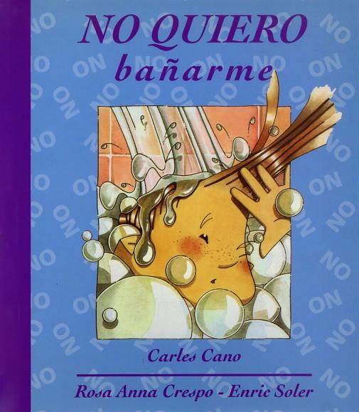 NO QUIERO BAÑARME | 9788481314168 | CANO PEIRÓ, CARLES