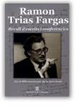 RAMON TRIAS FARGAS. RECULL D'ESCRITS I CONFERÈNCIES EN EL DESÈ ANIVERSARI DE LA SEVA MORT | 9788439349884 | DEPARTAMENT D'ECONOMIA I FINANCES