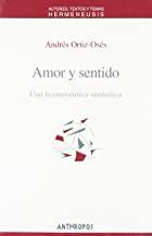 AMOR Y SENTIDO | 9788476586525 | ORTIZ-OSES, ANDRES