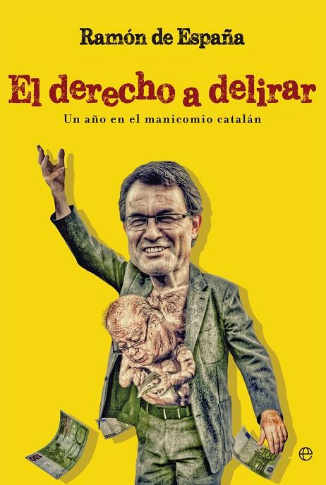 DERECHO A DELIRAR, EL | 9788490602096 | DE ESPAÑA RENEDO, RAMÓN