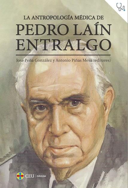 ANTROPOLOGÍA MÉDICA DE PEDRO LAÍN ENTRALGO, LA | 9788419111166