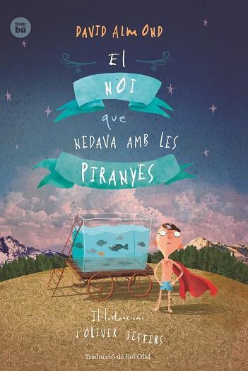 NOI QUE NEDAVA AMB LES PIRANYES, EL | 9788483434000 | ALMOND, DAVID