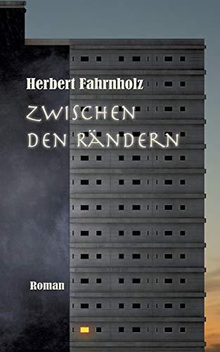 ZWISCHEN DEN RÄNDERN | 9783732232697 | FAHRNHOLZ, HERBERT