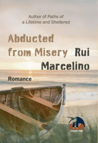 ABDUCTED FROM MISERY | 9789895351343 | MARCELINO, RUI