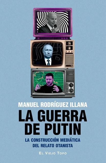 GUERRA DE PUTIN, LA | 9788419778994 | RODRÍGUEZ ILLANA, MANUEL