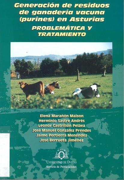 GENERACIÓN DE RESIDUOS DE GANADER¡A VACUNAS (PURINES) EN ASTURIAS | 9788483170977 | MARAÑÓN MAISON, ELENA / SASTRE ANDRÉS, HERMINIO / CASTRILLÓN PELÁEZ, LEONOR