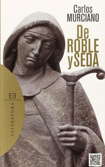 DE ROBLE Y SEDA | 9788490550977 | MURCIANO, CARLOS
