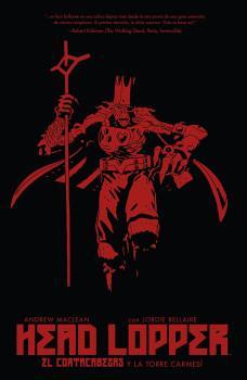 HEAD LOPPER 02 : EL CORTACABEZAS Y LA TORRE CARMESÍ | 9788467939477 | MACLEAN, ANDREW / BELLAIRE, JORDIE