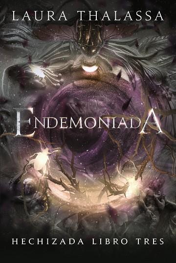 HECHIZADA 03. ENDEMONIADA | 9791388108303 | THALASSA, LAURA