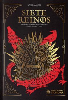 SIETE REINOS : EXPLORANDO EL UNIVERSO DE JUEGO DE TRONOS Y CANCIÓN DE HIELO | 9791387700188 | MARCOS, JAVIER