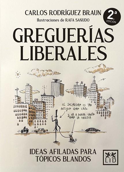 GREGUERÍAS LIBERALES | 9788410221659 | RODRÍGUEZ BRAUN, CARLOS