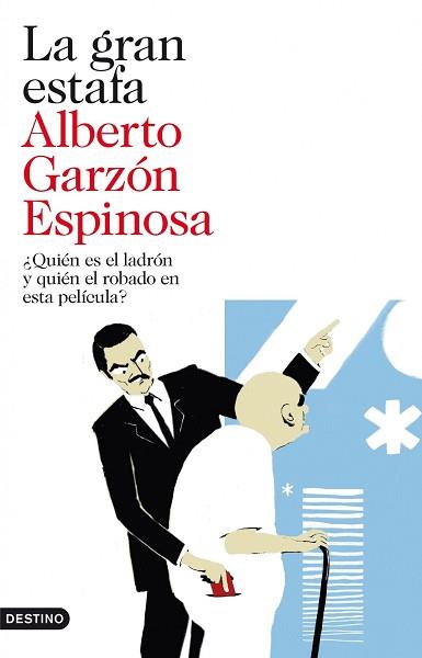 GRAN ESTAFA, LA | 9788423344192 | GARZÓN ESPINOSA, ALBERTO