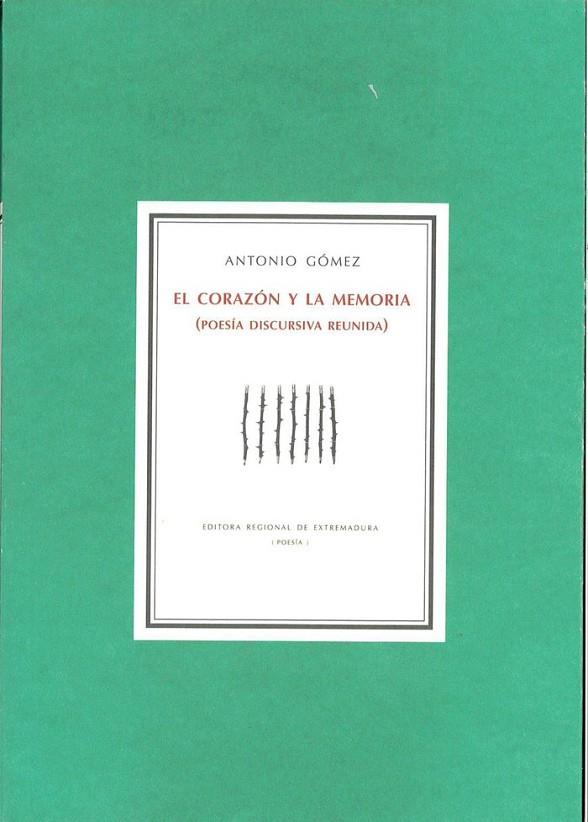 CORAZÓN Y LA MEMORIA, EL | 9788498527865 | GOMEZ, ANTONIO