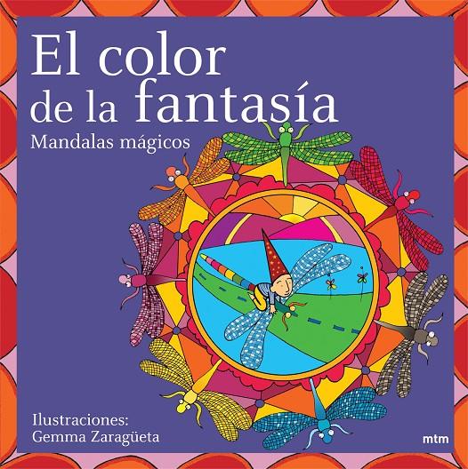 COLOR DE LA FANTASIA MANDALAS MÁGICOS, EL | 9788496697201 | ZARAGÜETA, GEMMA