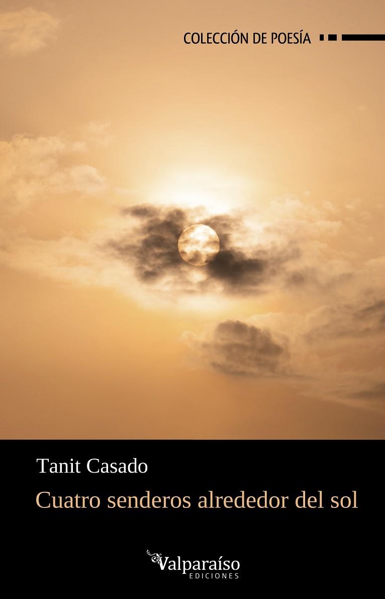 CUATRO SENDEROS ALREDEDOR DEL SOL | 9788418694479 | CASADO, TANIT