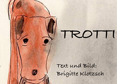 TROTTI | 9783748107224 | KLOTZSCH, BRIGITTE