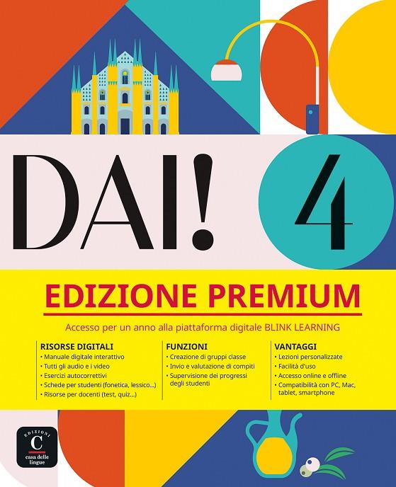 DAI 4 PREMIUM LIBRO DELLO STUDENTE+ESERCIZI | 9788411573832 | BACCI, SIMONE / BIRELLO, MARILISA / MORANO, VINCENZO / VILAGRASA, ALBERT / ZAMBIASI, CLARISSA