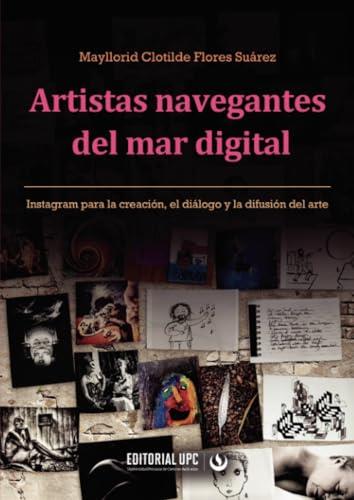 ARTISTAS NAVEGANTES DEL MAR DIGITAL | 9786123184759 | CLOTILDE FLORES, MAYLLORID