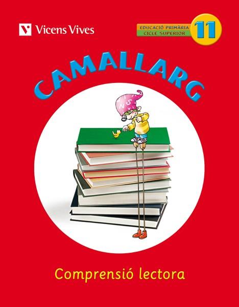 CAMALLARG 11 | 9788468200743 | BADIA CALSINA, AMALIA / CASAS VILA, MARIA ANTONIA / DUARRI SANTASUSANA, DOLORS