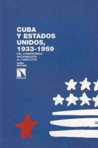 CUBA Y ESTADOS UNIDOS 1933-1959 | 9788483196274 | PETTINA, VANNI