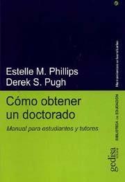 CÓMO OBTENER UN DOCTORADO | 9788474327472 | PHILLIPS, ESTELLE