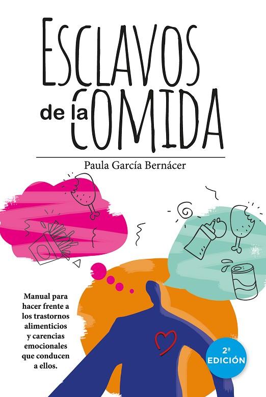 ESCLAVOS DE LA COMIDA | 9788411315791 | GARCÍA BERNÁCER, PAULA