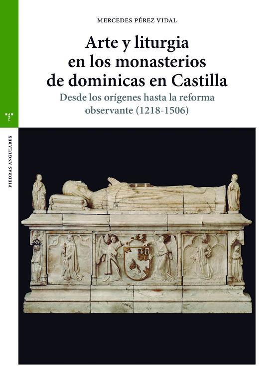 ARTE Y LITURGIA EN LOS MONASTERIOS DE DOMINICAS EN CASTILLA | 9788418105678 | PÉREZ VIDAL, MERCEDES
