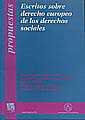 ESCRITOS SOBRE DERECHO EUROPEO DE LOS DERECHOS SOCIALES | 9788484560043 | LUIS JIMENA QUESADA/MIGUEL ÁNGEL ALEGRE MARTÍNEZ/RÉGIS BRILLAT/JEAN FRANÇOIS FLAUSS/TERESA FREIXES S