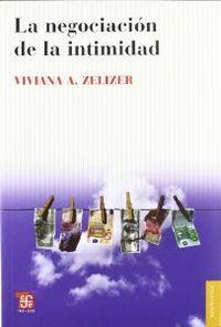 NEGOCIACIÓN DE LA INTIMIDAD, LA | 9789505577934 | ZELIZER, VIVIAN A.
