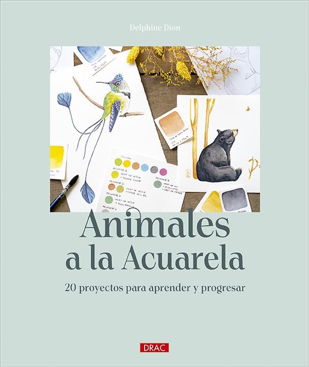 ANIMALES A LA ACUARELA | 9788498748055 | DION, DELPHINE