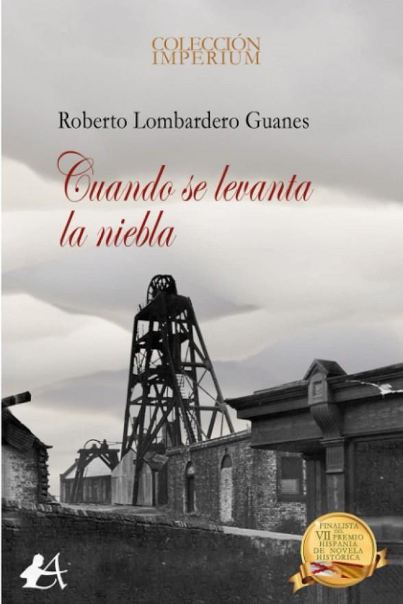 CUANDO SE LEVANTA LA NIEBLA | 9788418958748 | LOMBARDERO GUANES, ROBERTO