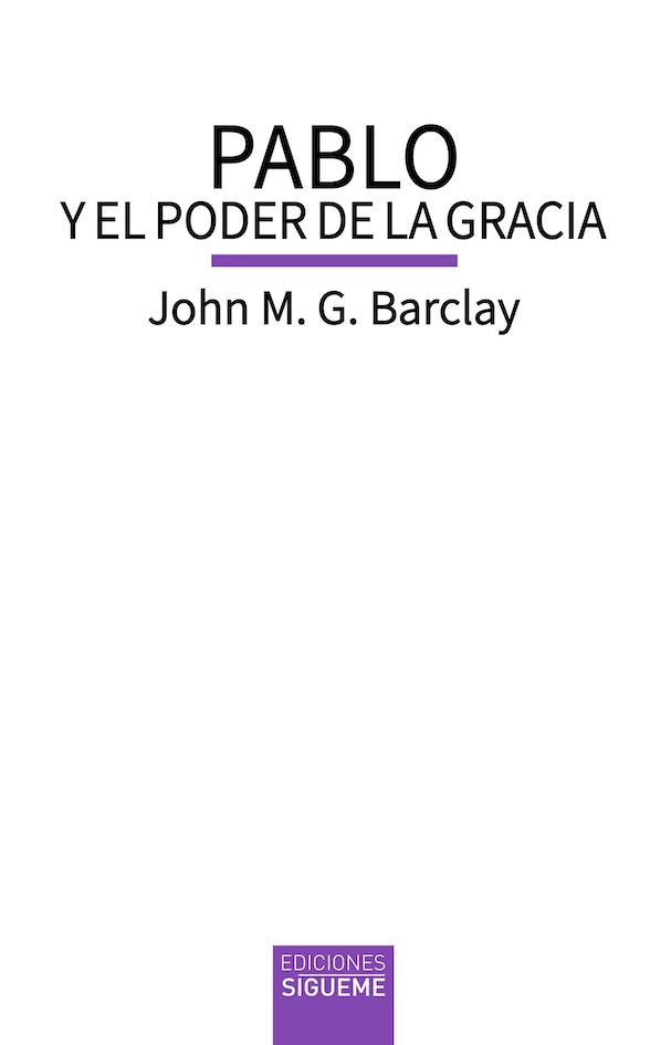 PABLO Y EL PODER DE LA GRACIA | 9788430122370 | BARCLAY, JOHN M. G.