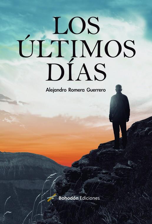 ÚLTIMOS DÍAS, LOS | 9791387719166 | ROMERA GUERRERO, ALEJANDRO