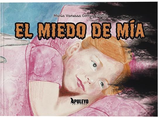 MIEDO DE MIA, EL | 9788419938862 | GOMEZ GARCIA, MARIA VANESSA