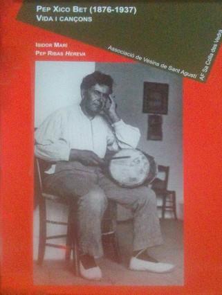 PEP XICO BET (1876-1937). VIDA I CANÇONS | 9788492951383 | MARÍ, ISIDOR / RIBAS, PEP
