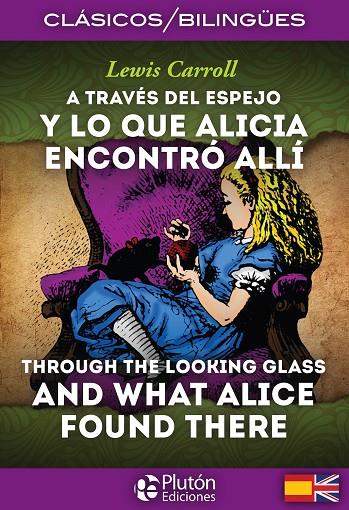 A TRAVES DEL ESPEJO / THROUGH THE LOOKING GLASS | 9788415089926 | CARROLL, LEWIS