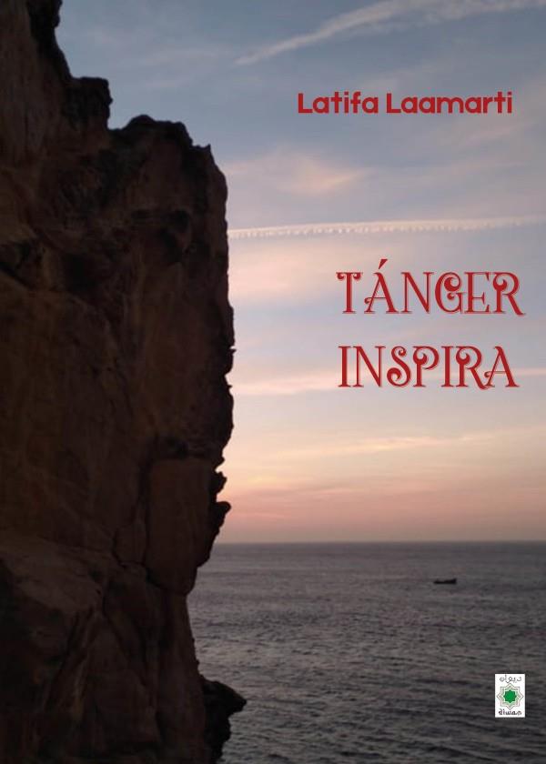 TANGER INSPIRA | 9788412251241 | LAAMARTI, LATIFA