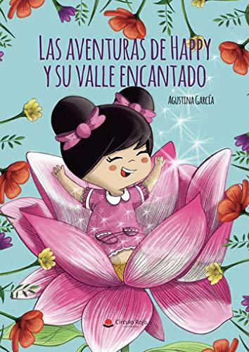 AVENTURAS DE HAPPY Y SU VALLE ENCANTADO, LAS | 9788413382302 | GARCIA, AGUSTINA
