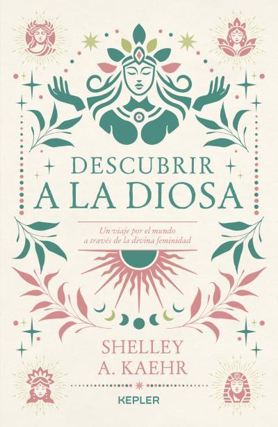 DESCUBRIR A LA DIOSA | 9788419656087 | KAEHR, SHELLEY A.