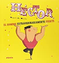 HÉCTOR, EL HOMBRE | 9788415851783 | LE HUCHE,  MAGALI