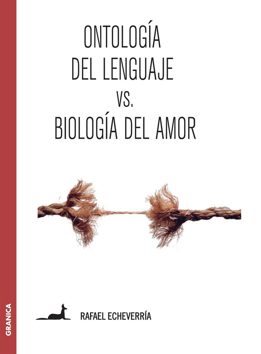 ONTOLOGÍA DEL LENGUAJE VERSUS BIOLOGÍA DEL AMOR | 9789506418847 | ECHEVERRIA, RAFAEL