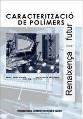 CARACTERITZACIÓ DE POLÍMERS | 9788497058056 | BALART GIMENO, RAFAEL / GARCÍA SANOGUERA, DAVID / LÓPEZ MARTÍNEZ, JUAN