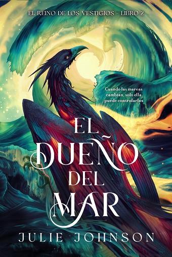 REINO DE LOS VESTIGIOS 02, EL. EL DUEÑO DEL MAR | 9791388108129 | JOHNSON, JULIE