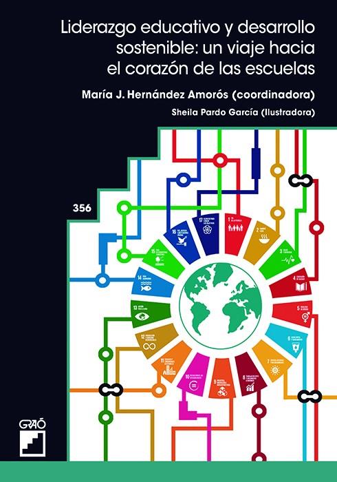 LIDERAZGO EDUCATIVO Y DESARROLLO SOSTENIBLE | 9788419788931 | AGUILAR HERNÁNDEZ, BÁRBARA / ÁLVAREZ, ESTER / ÁLVAREZ HERRERO, JUAN FRANCISCO