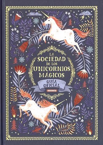 SOCIEDAD DE LOS UNICORNIOS MÁGICOS, LA | 9788467768978 | PHIPPS, SELWYN E.